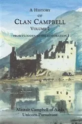 Book cover of A History of Clan Campbell by Alastair Campbell