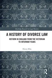 Book cover of A History of Divorce Law by Henry Kha