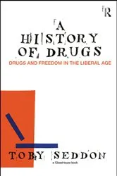 Book cover of A History of Drugs by Toby Seddon