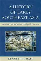 Book cover of A History of Early Southeast Asia by Kenneth R. Hall