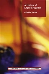 Book cover of A History of English Negation by Gabriella Mazzon
