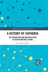 Book cover of A History of Euphoria by Christopher Milnes