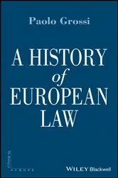 Book cover of A History of European Law by Paolo Grossi