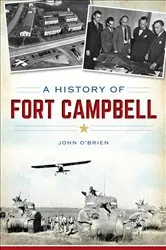 Book cover of A History of Fort Campbell by John O'Brien