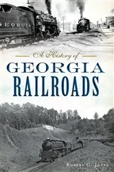 Book cover of A History of Georgia Railroads by Robert C. Jones