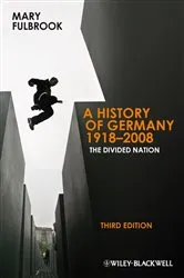 Book cover of A History of Germany 1918 - 2008 (3rd ed.) by Mary Fulbrook