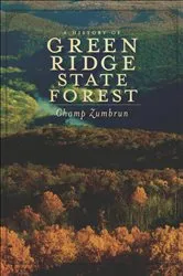 Book cover of A History of Green Ridge State Forest by Unknown