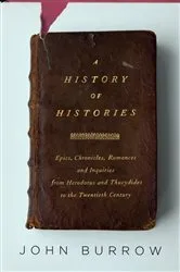 Book cover of A History of Histories by John Burrow