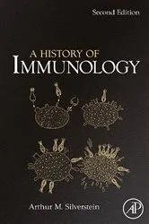 Book cover of A History of Immunology (2nd ed.) by Arthur M. Silverstein