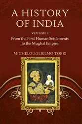 Book cover of A History of India Volume 1 by Michelguglielmo Torri