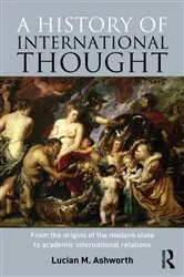 Book cover of A History of International Thought by Lucian Ashworth