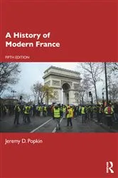 Book cover of A History of Modern France (5th ed.) by Jeremy D. Popkin