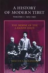 Book cover of A History of Modern Tibet, 1913-1951 by Melvyn C. Goldstein