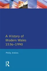 Book cover of A History of Modern Wales 1536-1990 by Philip Jenkins