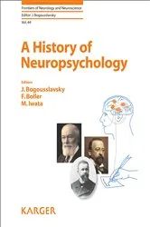 Book cover of A History of Neuropsychology by Julien Bogousslavsky