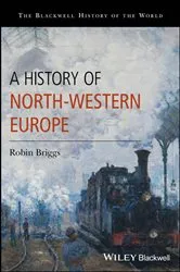 Book cover of A History of North-Western Europe by Robin Briggs