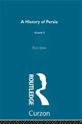 Book cover of A History Of Persia (Volume 2) by Sir Percy Sykes