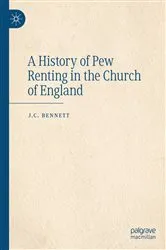 Book cover of A History of Pew Renting in the Church of England by J.C. Bennett