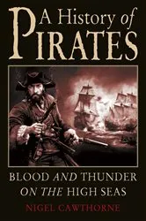 Book cover of A History of Pirates by Nigel Cawthorne