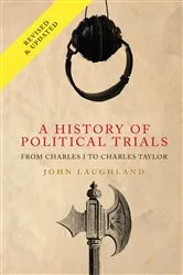 Book cover of A History of Political Trials by John Laughland