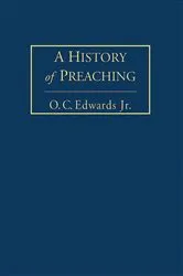 Book cover of A History of Preaching Volume 2 by O.C. Edwards