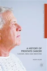 Book cover of A History of Prostate Cancer by Helen Valier