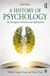 Book cover of A History of Psychology (6th ed.) by William Douglas Woody