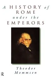 Book cover of A History of Rome under the Emperors by Theodor Mommsen