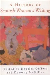 Book cover of A History of Scottish Women's Writing by Douglas Gifford