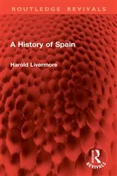 Book cover of A History of Spain by Harold Livermore
