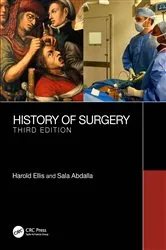 Book cover of A History of Surgery (3rd ed.) by Harold Ellis