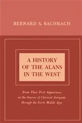 Book cover of A History of the Alans in the West by Bernard S. Bachrach
