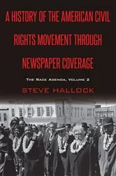 Book cover of A History of the American Civil Rights Movement Through Newspaper Coverage by David Copeland
