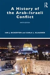 Book cover of A History of the Arab–Israeli Conflict (9th ed.) by Ian J. Bickerton
