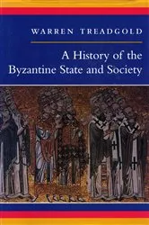 Book cover of A History of the Byzantine State and Society by Warren Treadgold