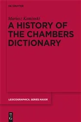 Book cover of A History of the Chambers Dictionary by Mariusz Kaminski