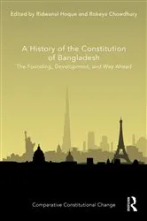 Book cover of A History of the Constitution of Bangladesh by Ridwanul Hoque