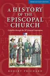 Book cover of A History of the Episcopal Church - Third Revised Edition by Robert W. Prichard