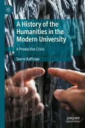 Book cover of A History of the Humanities in the Modern University by Sverre Raffnsøe