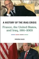 Book cover of A History of the Iraq Crisis by Frédéric Bozo