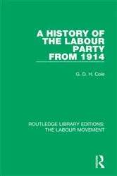 Book cover of A History of the Labour Party from 1914 by G. D. H. Cole