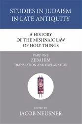 Book cover of A History of the Mishnaic Law of Holy Things, Part 1 by Jacob Neusner