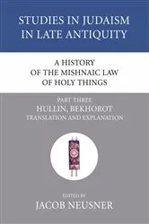 Book cover of A History of the Mishnaic Law of Holy Things, Part 3 by Jacob Neusner