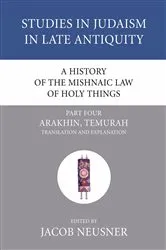 Book cover of A History of the Mishnaic Law of Holy Things, Part 4 by Jacob Neusner