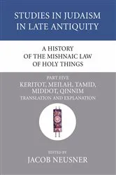 Book cover of A History of the Mishnaic Law of Holy Things, Part 5 by Jacob Neusner