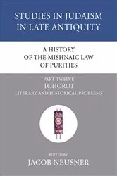 Book cover of A History of the Mishnaic Law of Purities, Part 12 by Jacob Neusner