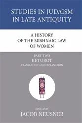 Book cover of A History of the Mishnaic Law of Women, Part 2 by Jacob Neusner