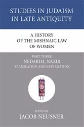 Book cover of A History of the Mishnaic Law of Women, Part 3 by Jacob Neusner