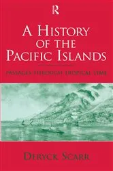 Book cover of A History of the Pacific Islands by Deryck Scarr