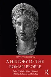 Book cover of A History of the Roman People (7th ed.) by Celia E. Schultz